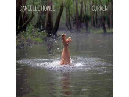 DANIELLE HOWLE - Current (CD)