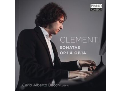 CARLO ALBERTO BACCHI - Clementi: Sonatas Op.1 & Op.1A (CD)