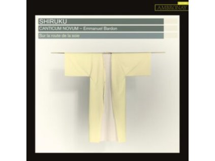 CANTICUM NOVUM / EMMANUEL BARDON - Shiruku (CD)