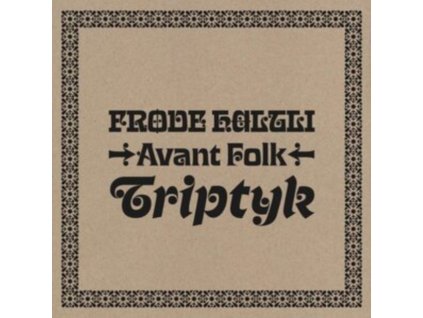 FRODE HALTLI AVANT FOLK - Triptyk (CD)