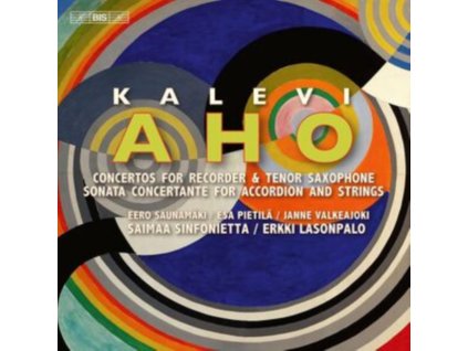 SAIMAA SINFONIETTA - Kalevia Aho: Concertos For Recorder And Tenor Saxophone / Sonata Concertante For Accordian And Strings (SACD)