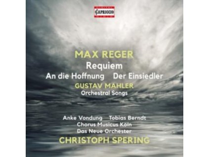 CHORUS MUSICUS KOLN / SPERING - Max Reger: Requiem / An Die Hoffnung / Der Eisiedler / Gustav Mahler: Orchestral Songs (CD)