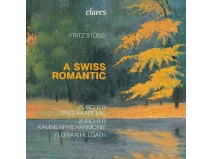 FLORIAN HELGATH / ZURCHER KAMMERPHILHARMONIE - Fritz Stussi / A Swiss Romantic (CD)