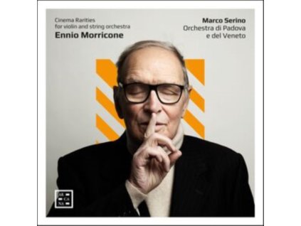 MARCO SERINO / ORCHESTRA DI PADOVA E DEL VENETO - Morricone: Cinema Rarities For Violin And String Orchestra (CD)
