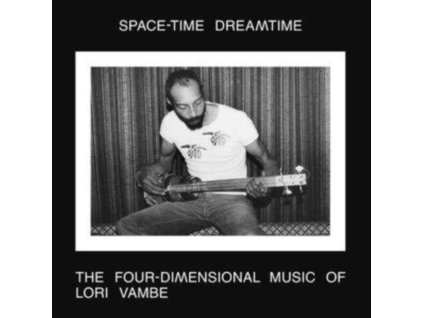 LORI VAMBE - Space-Time Dreamtime:The Four-Dimensional Music Of Lori Vambe (CD)