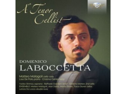 MATTEO MALAGO / LISA DE POLO / CRISTINA CENTA / YUKIKO SHIMIZU / RAFFAELE GIORDANI / GINEVRA MATTEO - Laboccetta: A Tenor Cellist (CD)