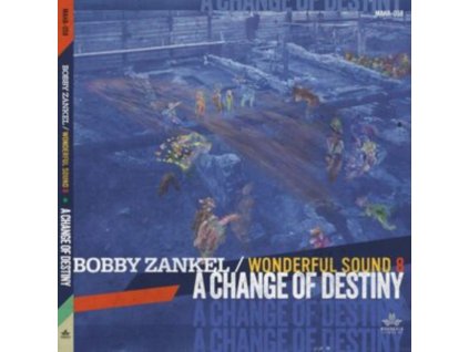 BOBBY ZANKEL & WONDERFUL SOUND 8 - A Change Of Destiny (CD)