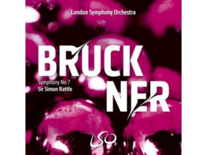 LONDON SYMPHONY ORCHESTRA / SIR SIMON RATTLE - Bruckner: Symphony No. 7 (SACD)