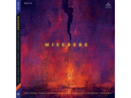 CHAD FOWLER / GEORGE CARTWRIGHT / CHRISTOPHER PARKER / KELLEY HURT / LUKE STEWART / STEVE HIRSH / ZA - Miserere (CD)