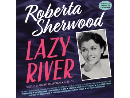ROBERTA SHERWOOD - Lazy River - Singles & Albums Collection 1956-61 (CD)