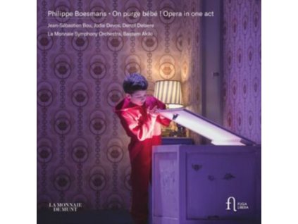 JEAN-SEBASTIEN BOU / JODIE DEVOS / DENZIL DELAERE / LA MONNAIE SYMPHONY ORCHESTRA / BASSEM AKIKI - Boesmans: On Purge Bebe ! Opera In One Act (CD)