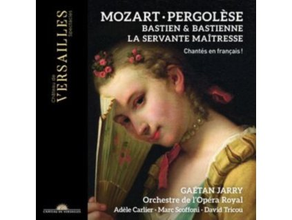 GAETAN JARRY / ORCHESTRE DE LOPERA ROYAL - Mozart: Bastien Et Bastienne / Pergolese: La Servante Maitresse (CD)