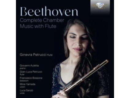 GINEVRA PETRUCCI/GIOVANNI AULETTA/GIAN-LUCA PETRUCCI/FRANCESCO BOSSONE/MIREI YAMADA/LUCA SANZO - Beethoven: Complete Chamber Music With Flute (CD)