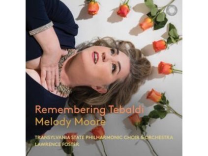 MELODY MOORE / TRANSYLVANIA STATE PHILHARMONIC ORCHESTRA / LAWRENCE FOSTER - Remembering Tebaldi (SACD)