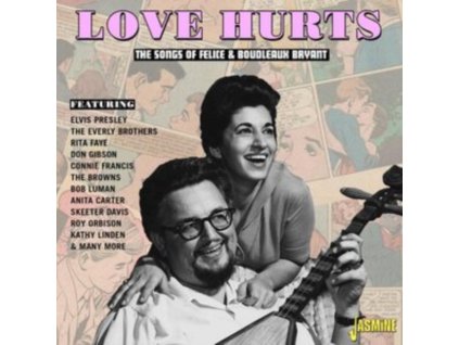 VARIOUS ARTISTS - Love Hurts - The Songs Of Felice & Boudleaux Bryant (CD)