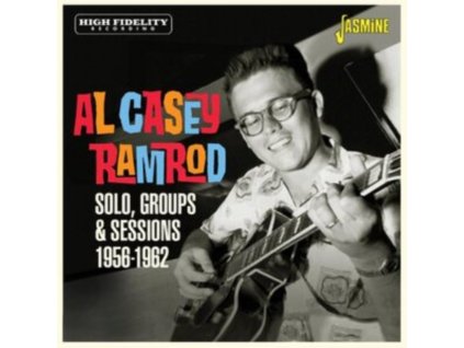 AL CASEY - Ramrod.... Solo. Groups & Sessions 1956-62 (CD)