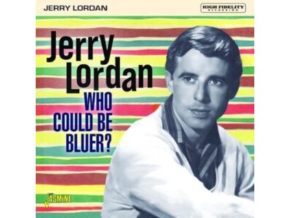 JERRY LORDAN - Who Could Be Bluer? (CD)