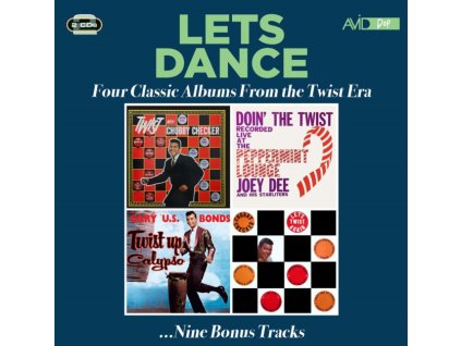 CHUBBY CHECKER / JOEY DEE & THE STARLITERS / GARY U.S. BONDS - Lets Dance - Four Classic Albums From The Twist Era (Twist With Chubby Checker / Doin The Twist At The Peppermint Lounge / Twist Up Calypso / For Your Swingin Dancin Party Vol. 3: Le