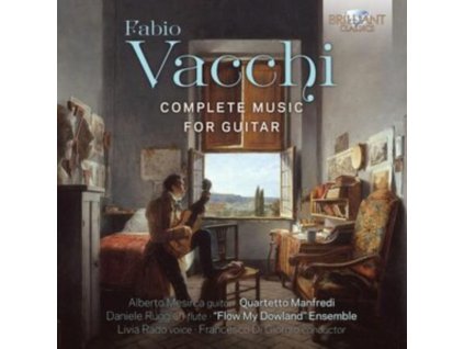 ALBERTO MESIRCA / QUARTETTO MANFREDI / DANIELE RUGGIERI / FLOW MY DOWLAND ENSEMBLE / LIVIA RADO / FRANCESCO DI GIORGIO - Vacchi: Complete Music For Guitar (CD)