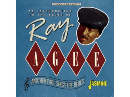 RAY AGEE - Another Fool Sings The Blues - An Introduction To The Blues Of .... (CD)