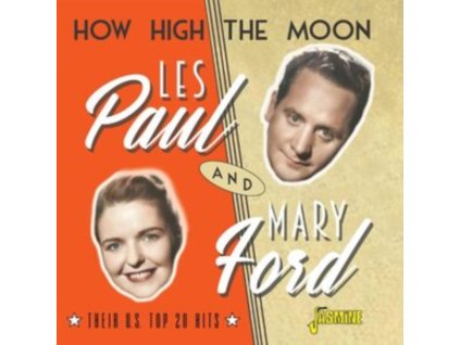 LES PAUL & MARY FORD - How High The Moon ....Their U.S. Top 20 Hits (CD)