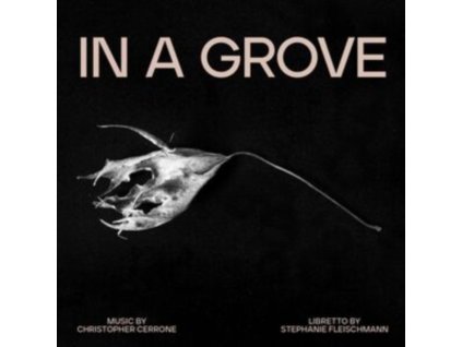 CHRISTOPHER CERRONE - In A Grove (CD)