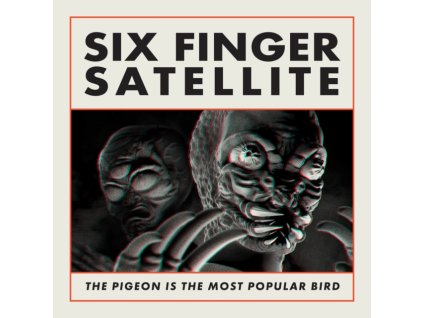 SIX FINGER SATELLITE - The Pigeon Is The Most Popular Bird (Remastered Edition) (CD)