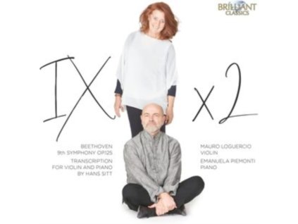 MAURO LOGUERCIO/EMANUELA PIEMONTI - Beethoven: 9th Symphony Op.125 / Transcription For Violin And Piano By Hans Sitt (CD)