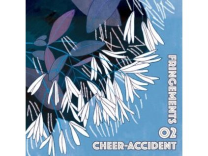 CHEER-ACCIDENT - Fringements Two (CD)
