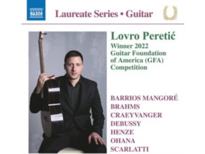 LOVRO PERETIC - Lovro Peretic Guitar Laureate Recital Featuring Works By Barrios Mangore / Brahms / Craeyvanger / Debussy / Henze / Ohana / Scarlatti (CD)