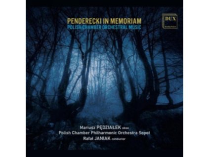 RAFAL JANIAK / POLISH CHAMBER PHILHARMONIC ORCHESTRA SOPOT - Penderecki In Memoriam: Polish Works For Chamber Orchestra (CD)