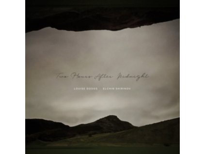 LOUISE DODDS & ELCHIN SHIRINOV - Two Hours After Midnight (CD)