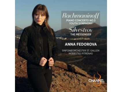 ANNA FEDOROVA / SINFONIEORCHESTER ST. GALLEN / MODESTAS PITRENAS - Rachmaninoff: Piano Concerto No. 3 & Youth Symphony - Silvestrov: The Messenger (CD)
