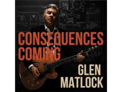 GLEN MATLOCK - Consequences Coming (CD)