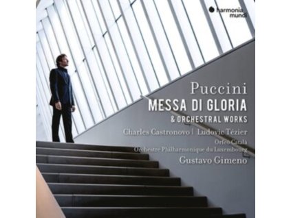 ORCHESTRE PHILHARMONIQUE DU LUXEMBOURG / GUSTAVO GIMENO / CHARLES CASTRONOVO / LUDOVIC TEZIER - Puccini: Messa Di Gloria & Orchestral Works (CD)