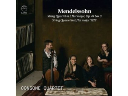 CONSONE QUARTET - Mendelssohn: String Quartet In E Flat Major / Op. 44 No. 3 & String Quartet In E Flat Major 1823 (CD)