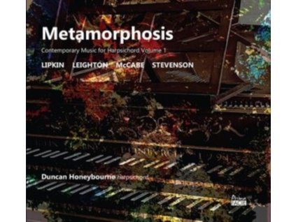 DUNCAN HONEYBOURNE - Metamorphosis: Contemporary Music For Harpsichord Volume 1 (CD)