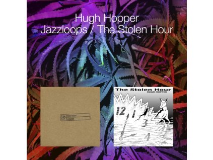 HUGH HOPPER - Jazzloops: The Stolen Hour (CD)