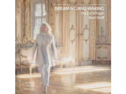 IRIS LICHTINGER & AXEL WOLF - Dreaming And Waking (CD)