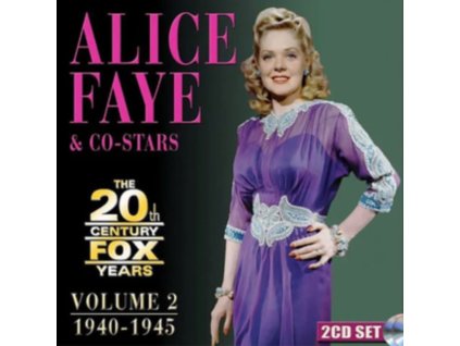 ALICE FAYE - The 20th Century Fox Years Volume 2 (1940-1945) (CD)