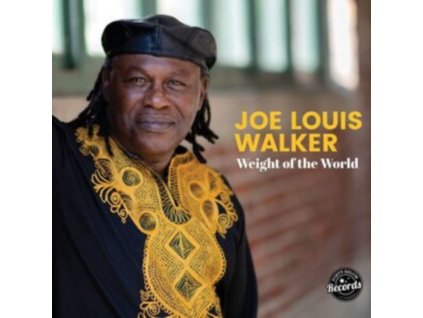JOE LOUIS WALKER - Weight Of The World (CD)