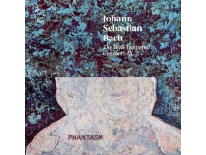 PHANTASM / LAURENCE DREYFUS - Bach: The Well-Tempered Consort - III (CD)