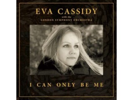 EVA CASSIDY / LONDON SYMPHONY ORCHESTRA / CHRISTOPHER WILLIS - I Can Only Be Me (Deluxe Hardback Edition) (CD)
