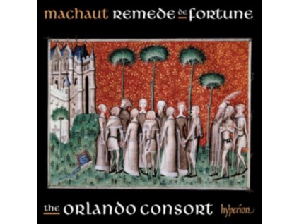 ORLANDO CONSORT - Machaut: Songs From Remede De Fortune (CD)