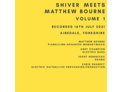 SHIVER & MATTHEW BOURNE - Shiver Meets Matthew Bourne Volume 1 (CD)