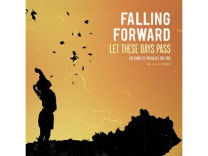 FALLING FORWARD - Let These Days Pass: The Complete Anthology 1991-1995 (CD)