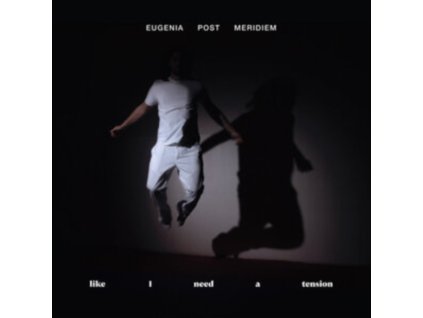 EUGENIA POST MERIDIEM - Like I Need A Tension (CD)