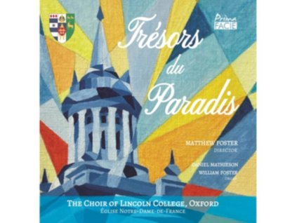 CHOIR OF LINCOLN COLLEGE / OXFORD & MATTHEW FOSTER - Tresors Du Paradis (CD)