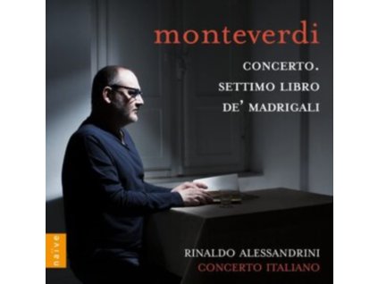 CONCERTO ITALIANO / RINALDO ALESSANDRINI - Monteverdi: Concerto & Settimo Libro De Madrigali (CD)