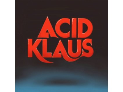 ACID KLAUS - Step On My Travelator: The Imagined Career Trajectory Of Superstar DJ & Dance Pop Producer / Melvin Harris (CD)